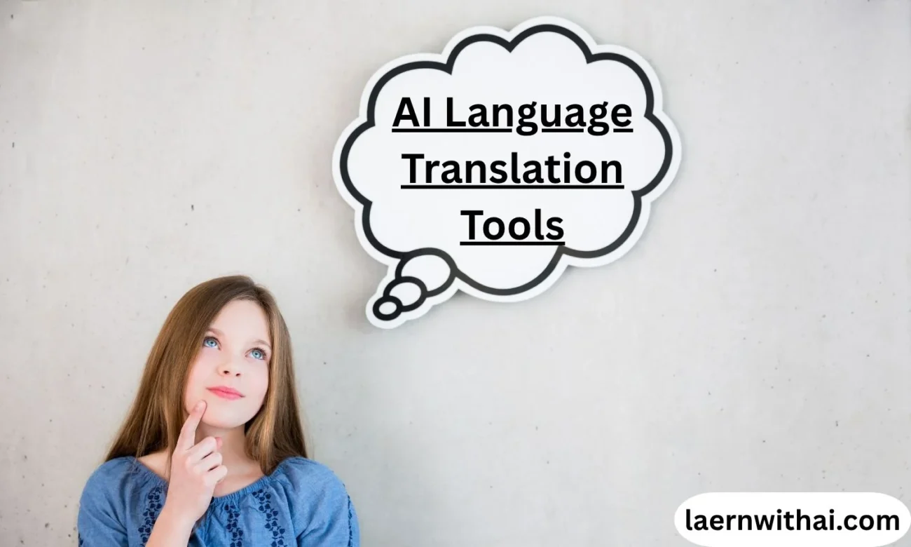 AI Language Translation Tools