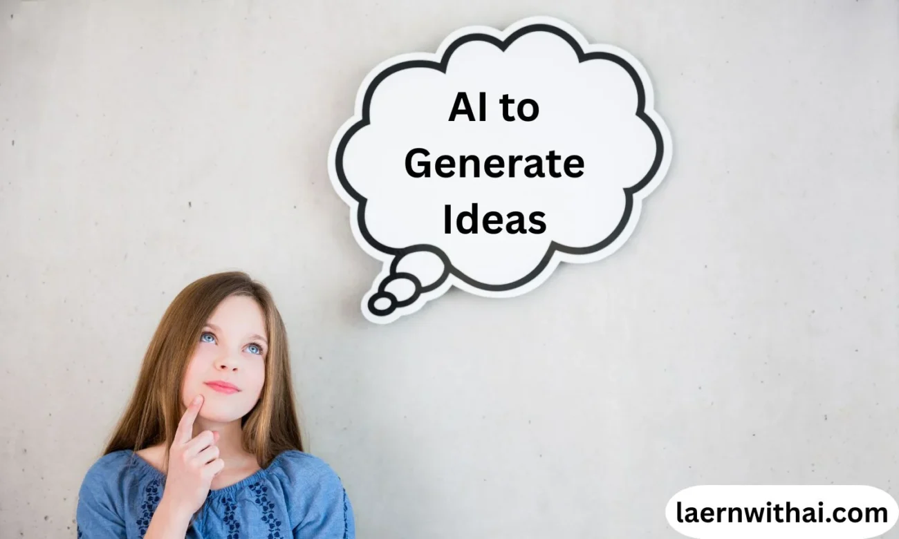 AI to Generate Ideas